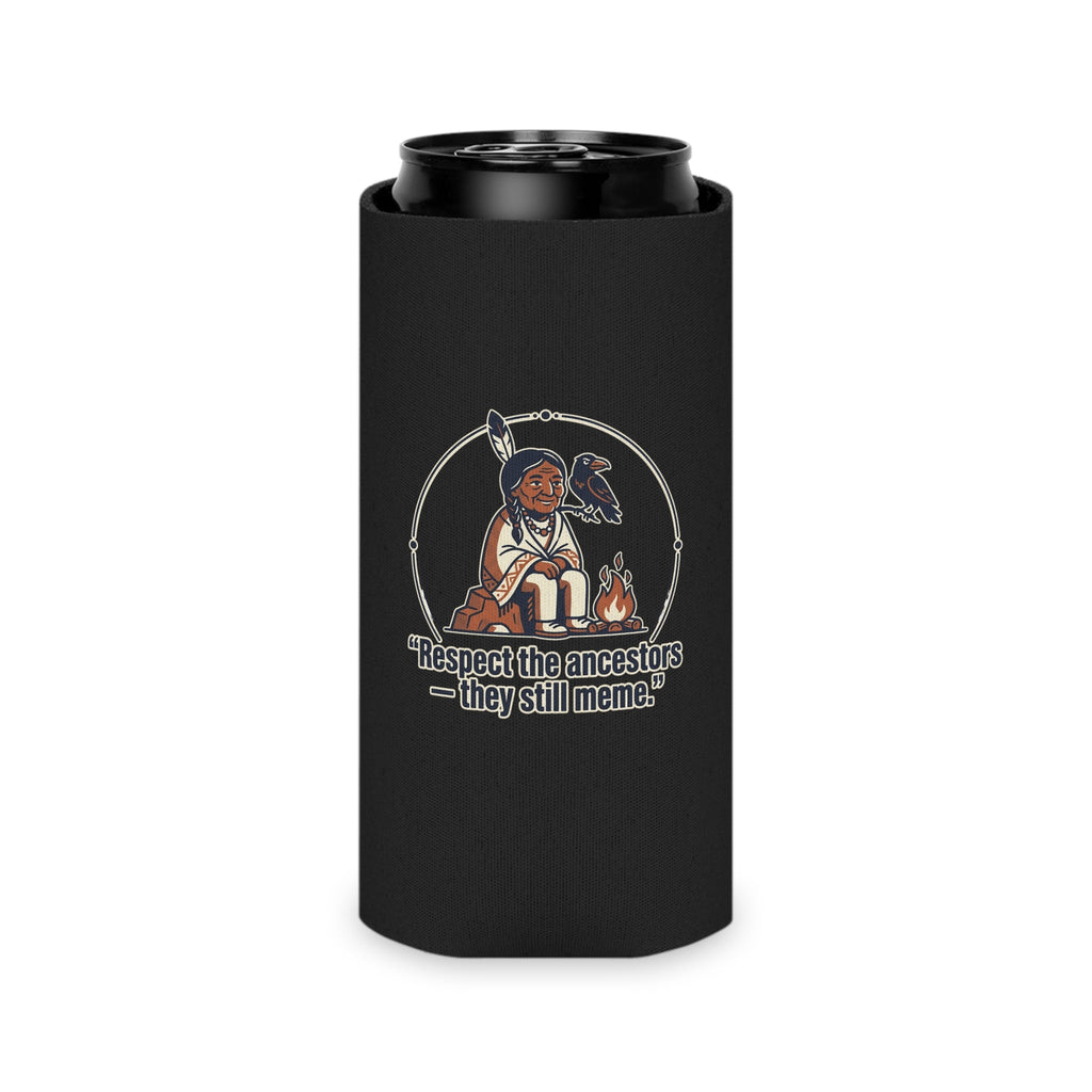 Can Cooler—Funny Meme Quote