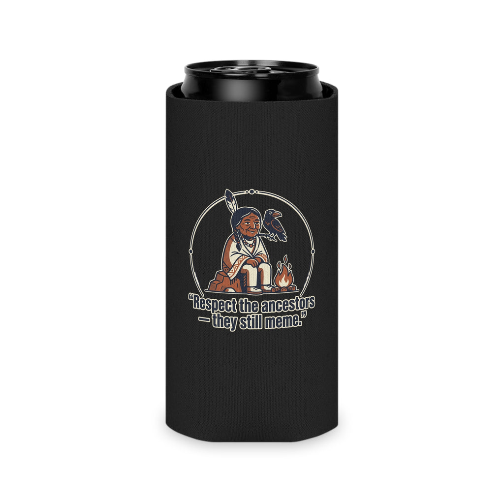 Can Cooler—Funny Meme Quote