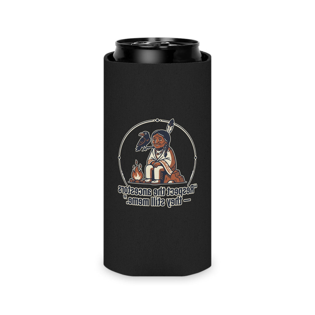 Can Cooler—Funny Meme Quote