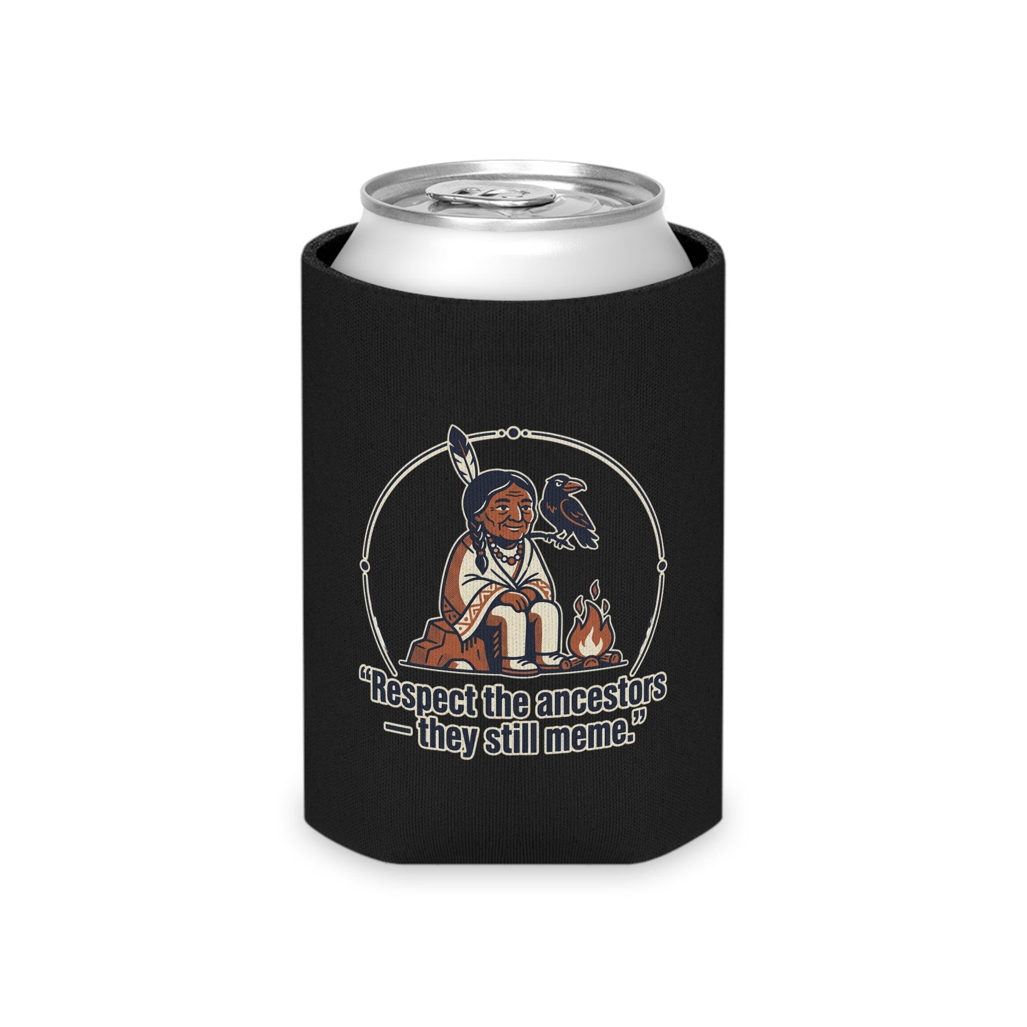Can Cooler—Funny Meme Quote